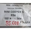   [GYÁRI BONTOTT] MINI - GENERÁTOR - 150 A - 14V - COOPER S - R56 - CIKKSZÁM: 7553009 