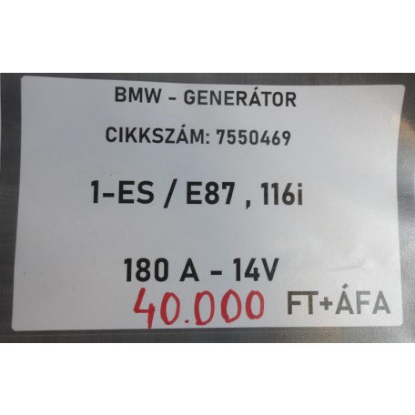 [GYÁRI BONTOTT] BMW - GENERÁTOR - 180 A - 14V - 1-ES / E87 , 116i - CIKKSZÁM: 7550469