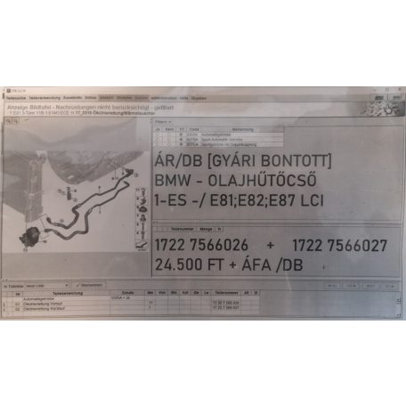 ÁR/DB [GYÁRI BONTOTT] BMW - OLAJHŰTŐ CSŐ - 1-ES / E81; E82; E87 LCI (N43) - | 17 22 7566026 + 17 22 7566027 |