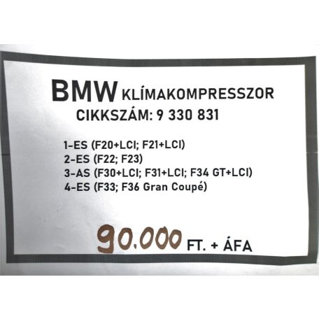 [GYÁRI BONTOTT] BMW - KLÍMAKOMPRESSZOR - 1-ES; 2-ES; 3-AS; 4-ES;  - CIKKSZÁM: 9330831 -