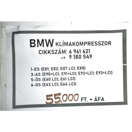 [GYÁRI BONTOTT] BMW - KLÍMAKOMPRESSZOR - 1-ES; 3-AS; 5-ÖS; 6-OS - CIKKSZÁM: 9180549 -