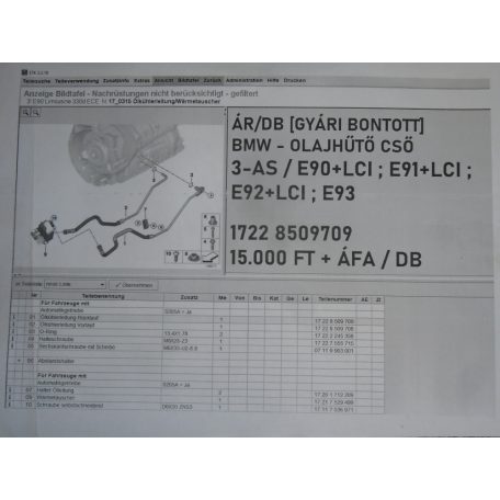 ÁR/DB [GYÁRI BONTOTT] BMW - OLAJHŰTŐ CSŐ -	3-AS / E90+LCI ; E91+LCI ; E92+LCI ; E93+LCI |17228509709|