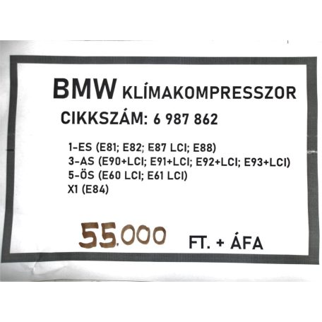 [GYÁRI BONTOTT] BMW - KLÍMAKOMPRESSZOR - 1-ES; 3-AS; 5-ÖS; X1 - CIKKSZÁM: 6987862 -
