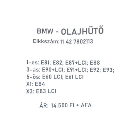 [GYÁRI BONTOTT] BMW - OLAJHŰTŐ HŐCSERÉLŐ - 1-es; 3-as; 5-ös; X1; X3- | N47; N47S | 11 42 7802113