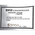 [GYÁRI BONTOTT] BMW - KLÍMAKOMPRESSZOR - 1-ES; 3-AS; X1 - CIKKSZÁM: 9182793 -