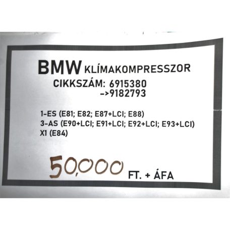 [GYÁRI BONTOTT] BMW - KLÍMAKOMPRESSZOR - 1-ES; 3-AS; X1 - CIKKSZÁM: 9182793 -
