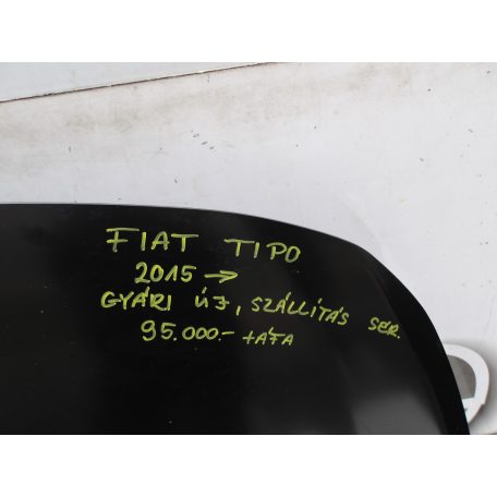 (GYÁRI ÚJ) (SZÁLLITÁS SÉRÜLT) FIAT TIPO 2015 -> MOTORHÁZTETŐ