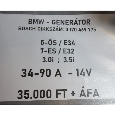 [GYÁRI BONTOTT] BMW - GENERÁTOR -  34-90 A - 5-ÖS ; 7-ES / E34 ; E32 - 3.0i ; 3.5i - BOSCH CIKKSZÁM: 0 120 469 775 