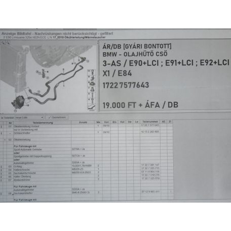 ÁR/DB [GYÁRI BONTOTT] BMW - OLAJHŰTŐ CSŐ - 3-AS / E90+LCI ; E91+LCI ; E92+LCI X1 / E84 - 1722	7577643