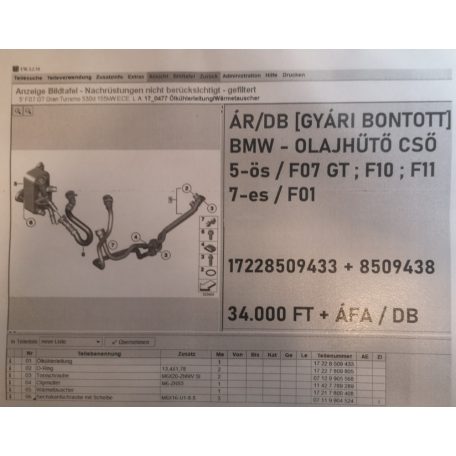 ÁR/PÁR[GYÁRI BONTOTT] BMW - OLAJHŰTŐ CSŐ - 5-ös / F07 GT ; F10 ; F11 , 7-es / F01- |1722 8509433 + 8509438|