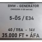 [GYÁRI BONTOTT] BMW - GENERÁTOR - 40/115A - 14V - 5-ÖS / E34 - BOSCH CIKKSZÁM: 0 120 468 042