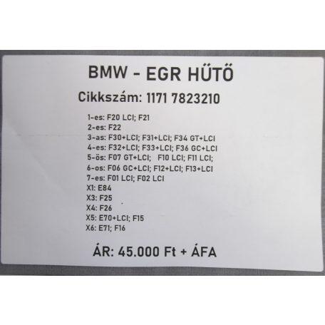 [GYÁRI BONTOTT] BMW - EGR HŰTŐ - 1-ES; 2-ES; 3-AS; 4-ES; 5-ÖS; 6-OS; 7-ES; X1; X3; X4; X5; X6   - 11 71 7823210