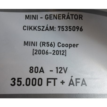 [GYÁRI BONTOTT] MINI - GENERÁTOR -  80A - 12V - MINI COOPER R56  (2006-2012) - CIKKSZÁM: 7535096 