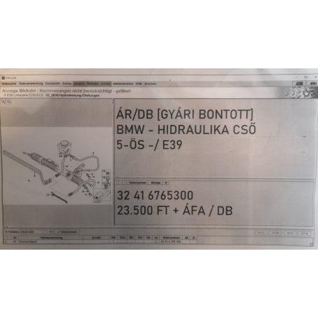 ÁR/DB [GYÁRI BONTOTT] BMW - HIDRAULIKACSŐ  - 5-ÖS -/E39/ |525d; 530d|  (M57) - | 32 41 6765300 |
