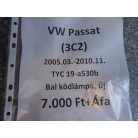 [Utángyártott ÚJ] TYC Baloldali ködlámpa ,Volkswagen Passat (3C2) (2005.03-2010.11)