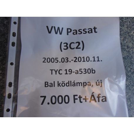 [Utángyártott ÚJ] TYC Baloldali ködlámpa ,Volkswagen Passat (3C2) (2005.03-2010.11)