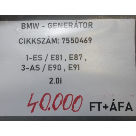 [GYÁRI BONTOTT] BMW - GENERÁTOR - 1-ES ; 3-AS / E81 ; E87 ; E90 ; E91 - 2.0i - CIKKSZÁM: 7550469