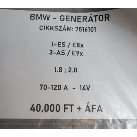 [GYÁRI BONTOTT] BMW - GENERÁTOR -  70-120A  -  14V - 1-ES ; 3-AS / E8x ; E9x - 1.8 ; 2.0 - CIKKSZÁM: 7516101 