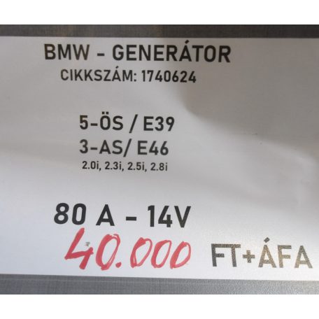 [GYÁRI BONTOTT] BMW - GENERÁTOR - 80A - 14V - 3-AS ; 5-ÖS / E46 ; E39 - 2.0i ; 2.3i ; 2.5i ; 2.8i - CIKKSZÁM: 1740624 