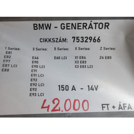 [GYÁRI BONTOTT, KIS SÉRÜLT] BMW - GENERÁTOR - 150 A - 14V - 1-ES ; 3-AS ; 5-ÖS ; X1 ; X3 ; Z4 / E81 ; E82 ; E87+LCI ; E88 ; E46 ; E90+LCI; E91+LCI; E92+LCI , E93+LCI; E60 LCI ; E84; E83+LCI; E85 - CIKKSZÁM: 7532966 
