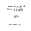   [GYÁRI BONTOTT] BMW - OLAJHŰTŐ - 3-as: E46; X3: E83+LCI; Z4: E85   | 17 22 7505826 |