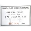   [GYÁRI BONTOTT] BMW - ELSŐ DIFFERENCIÁLMŰ - ÁTTÉTEL: 2,56 / 3-AS; 4-ES; 5-ÖS; 7-ES  - 7578157