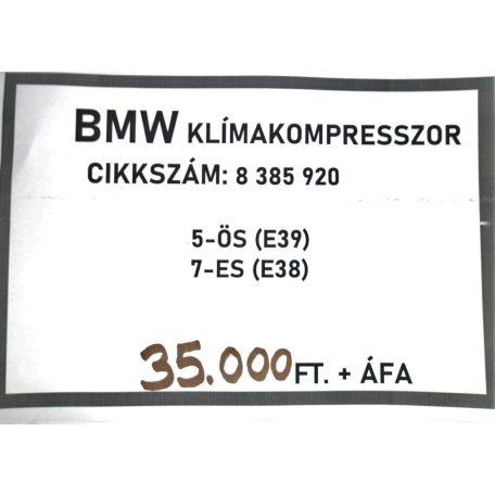 [GYÁRI BONTOTT] BMW - KLÍMAKOMPRESSZOR - 5-ÖS - E38; 7-ES - E39 - CIKKSZÁM: 8385920 -