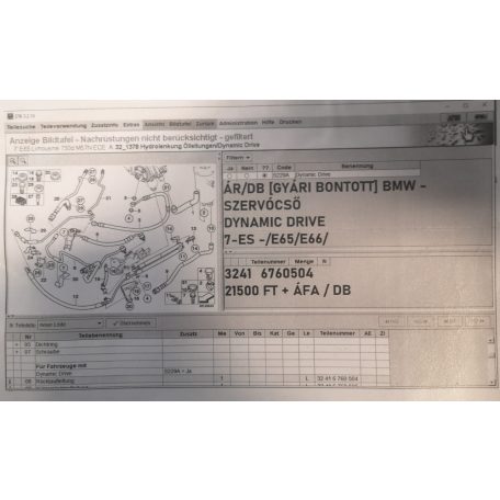 ÁR/DB [GYÁRI BONTOTT] BMW - SZERVÓCSŐ - DYNAMIC DRIVE - 7-ES -/E65/E66/ - |3241	6760504|
