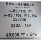 [GYÁRI BONTOTT] BMW - GENERÁTOR - 230A - 14V - 5-ÖS; 6-OS ; X3 / F10 ; F11 ; F06 ; F12 ; F13 ; F25 - CIKKSZÁM: 8516094