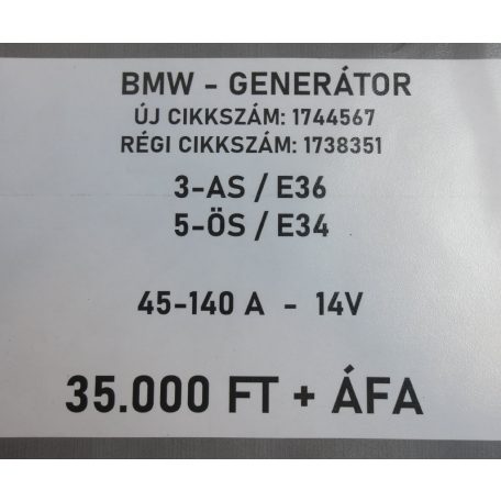 [GYÁRI BONTOTT] BMW - GENERÁTOR -  45-140A - 14V - 3-AS ; 5-ÖS / E36 ; E34 - RÉGI CIKKSZÁM: 1738351 ; ÚJ CIKKSZÁM: 1744567