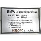 [GYÁRI BONTOTT] BMW - KLÍMAKOMPRESSZOR -  5-ÖS; 6-OS; 7-ES; X5; X6  - CIKKSZÁM: 9399061 -