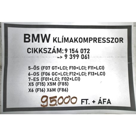 [GYÁRI BONTOTT] BMW - KLÍMAKOMPRESSZOR -  5-ÖS; 6-OS; 7-ES; X5; X6  - CIKKSZÁM: 9399061 -