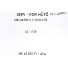 [GYÁRI BONTOTT] BMW - EGR HŰTŐ SZELEPPEL - X3 - F25  - 11 71 8596445