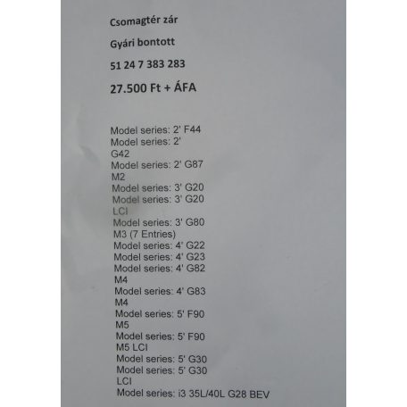 [GYÁRI BONTOTT] BMW - CSOMAGTÉR AJTÓ ZÁR - 2-ES ; M2 ; 3-AS ; M3 ; 4-ES ; M4 ; M5 ; 5-ÖS ; I3 / F44 ; G42 ; G87 ; G20 + LCI ; G80 ; G22 ; G23 ; G82 ; G83 ; F90+LCI ; G30+LCI ; G28  