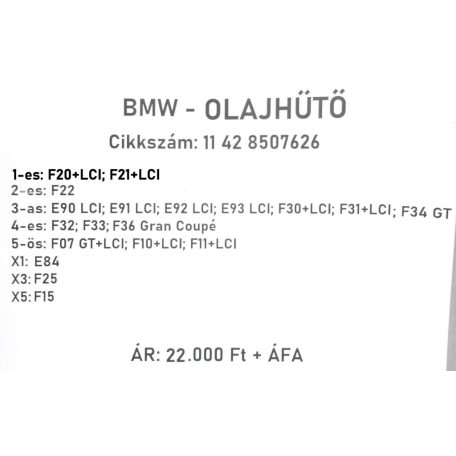 [GYÁRI BONTOTT] BMW - OLAJHŰTŐ HŐCSERÉLŐ - 1-es; 2-es; 3-as; 4-es; 5-ös; X1; X3; X5 - | N47N ; N47S1| 11 42 8507626