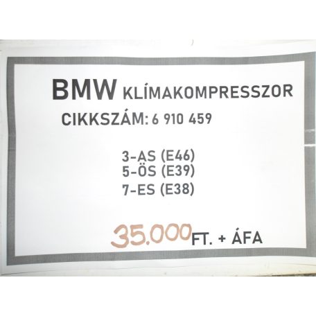 [GYÁRI BONTOTT] BMW - KLÍMAKOMPRESSZOR - 3-AS; 5-ÖS; 7-ES - CIKKSZÁM: 6910459 -