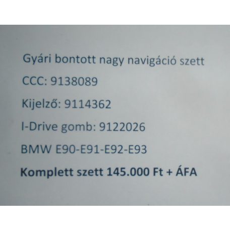 [GYÁRI BONTOTT] BMW - NAGY NAVIGÁCIÓS SZETT - CCC ; KIJELZŐ ; I-DRIVE GOMB - 3-AS M3 ; ; E90 ; E91 ; E92 ; E93 