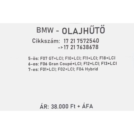 [GYÁRI BONTOTT] BMW - OLAJHŰTŐ HŐCSERÉLŐ - 5-ös; 6-os; 7-es  - | 17 21 7638678
