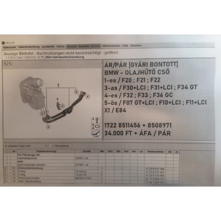 ÁR/PÁR [GYÁRI BONTOTT] BMW - OLAJHŰTŐ CSŐ 1-es / F20 ; F21 ; F22 ; 3-as / F30+LCI ; F31+LCI ; F34 GT ; 4-es / F32 ; F33 ; F36 GC , 5-ös / F07 GT+LCI ; F10+LCI ; F11+LCI ; X1 / E84 ; |8511456+8508971|