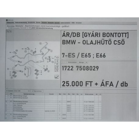 ÁR/DB [GYÁRI BONTOTT] BMW - OLAJHŰTŐ CSŐ  - 7-ES / E65 ; E66 - 1722 7508029