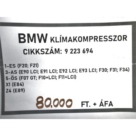 [GYÁRI BONTOTT] BMW - KLÍMAKOMPRESSZOR -1-ES; 3-AS; 5-ÖS; X1; Z4 - CIKKSZÁM: 9223694 -