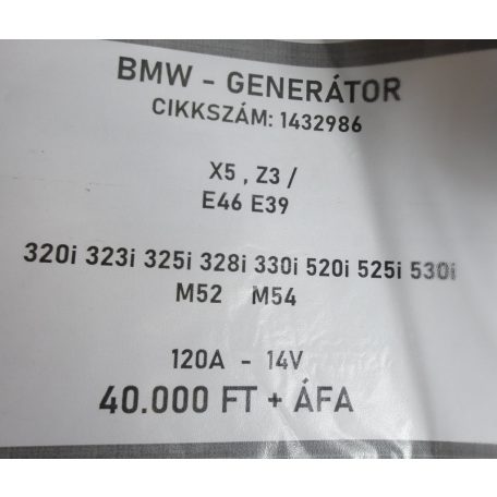 [GYÁRI BONTOTT] BMW - GENERÁTOR - 120A  -  14V  - X5 ; Z3 / E46 ; E39 - 320i ; 323i ; 325i ; 328i ; 330i ; 520i ; 525i ; 530i - M52 ; M54 - CIKKSZÁM: 1432986
